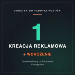 1 kreacja reklamowa dla pozyskiwania odbiorców + instrukcje
