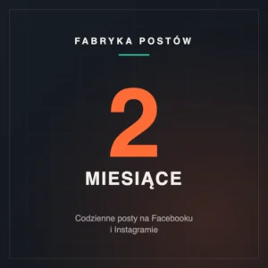Fabryka postów - 2 miesiące