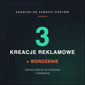 3 kreacje reklamowe + instrukcje wdrożenia
